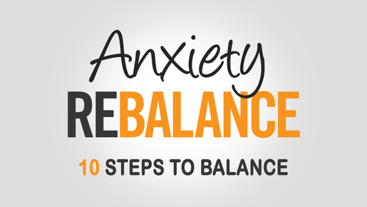 Anxiety Rebalance Course
