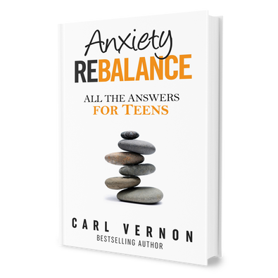 Anxiety Rebalance: All the Answers for Teens